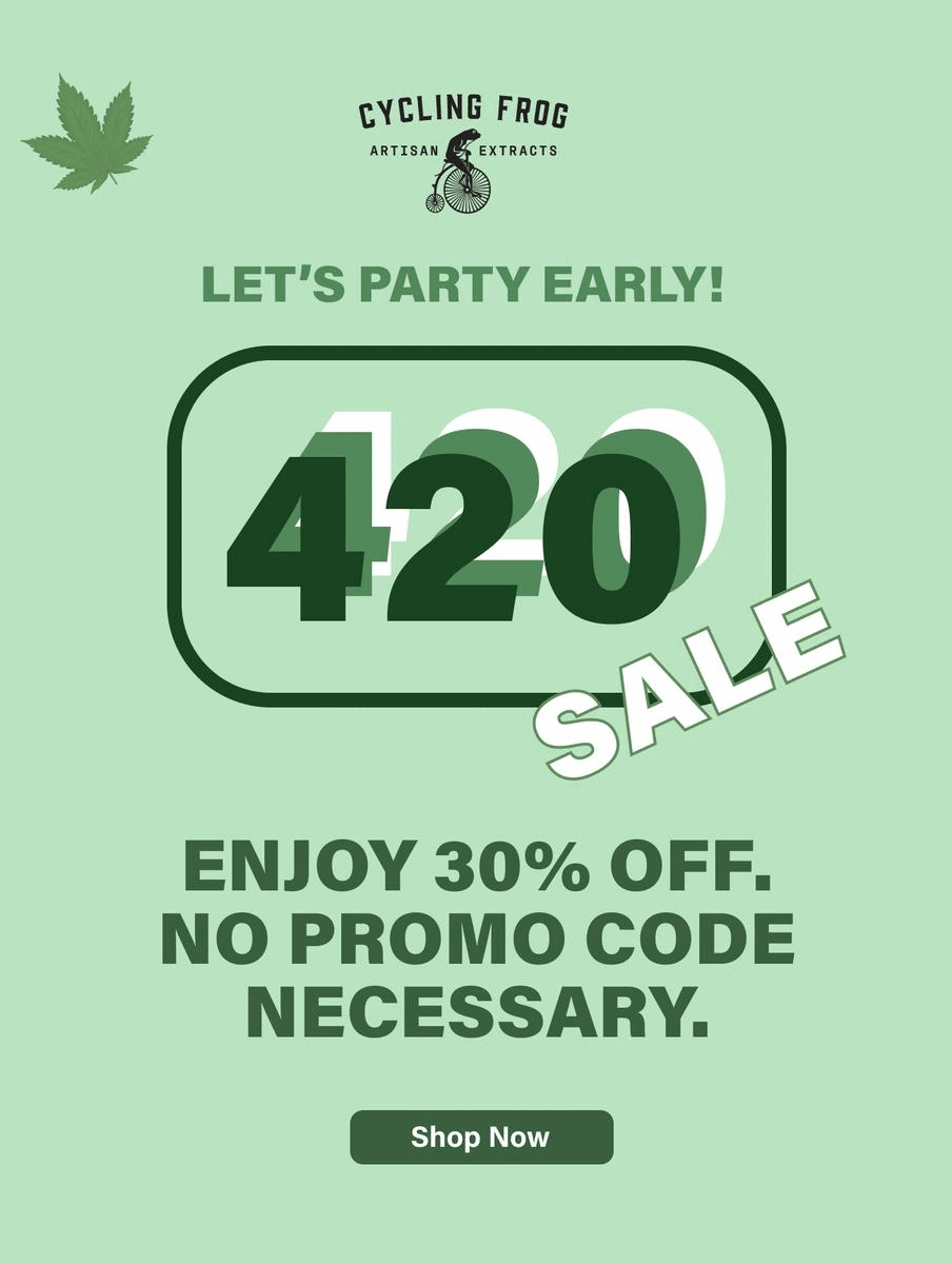 Let's party early! Our 420 sale has arrived. Enjoy 30% off sitewide and no promo code necessary. Stock up on all the essentials.
